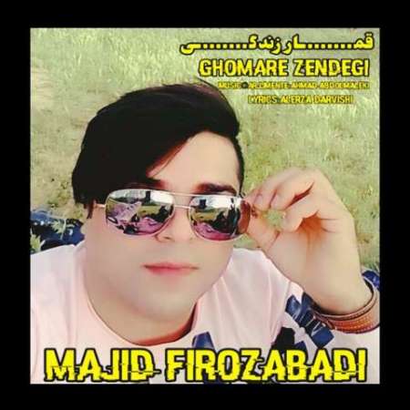 Majid Firozabadi – Ghomare Zendegi